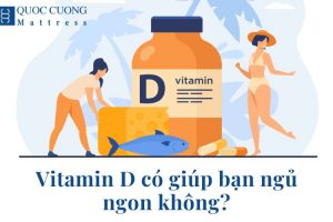 Vitamin D Có Giúp Bạn Ngủ Ngon Không?