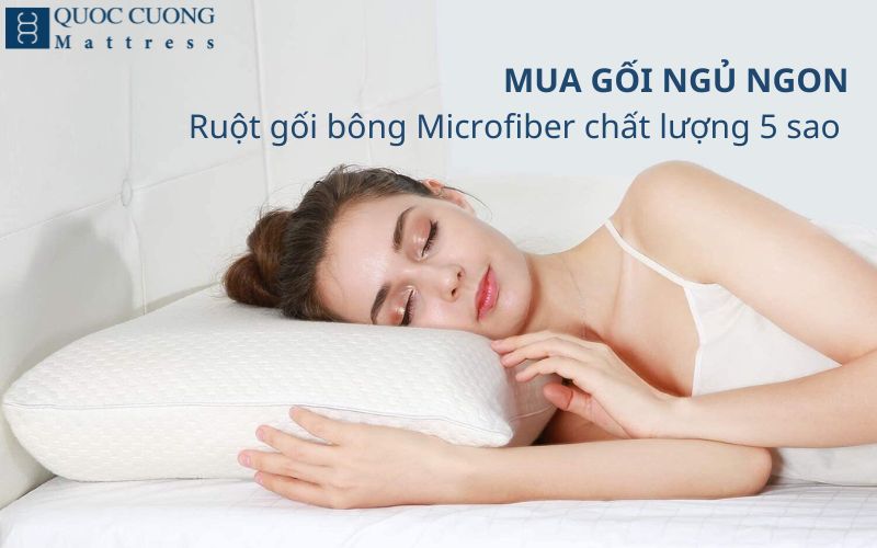 Mua Gối Ngủ Ngon – Ruột Gối Bông Microfiber Chất Lượng 5 Sao