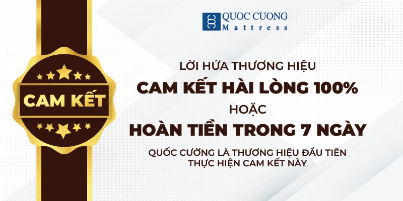 Cam kết của Đệm Quốc Cường với tất cả các sản phẩm đệm
